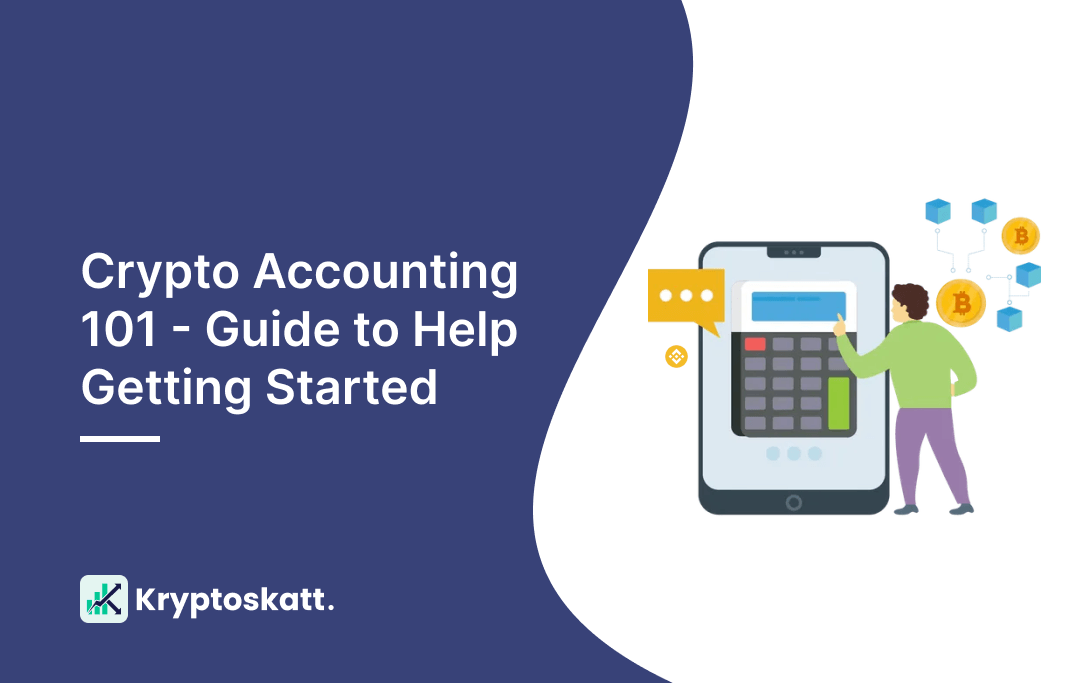 Crypto Accounting 101 - Guide to Help Getting Started